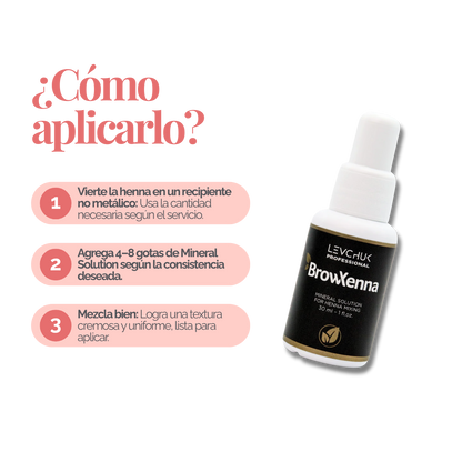 Mineral solution for henna mixing 30 ml, BrowXenna
activador profesional y puro, formulado para mezclar con henna de cejas, que potencia la pigmentación y duración sin impurezas.